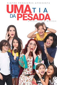 Poster for Uma Tia da Pesada