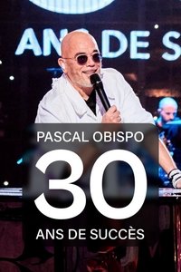 Poster for Pascal Obispo : 30 ans de succès