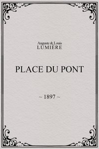 Poster for Place du Pont