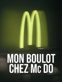 Poster for Mon boulot chez Mc Do