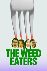Poster for The Weed Eaters
