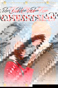 Too Close for Christmas