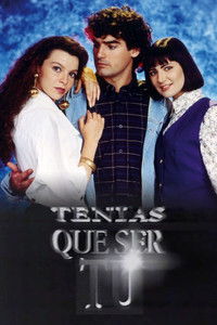 Poster for Tenías que ser tú