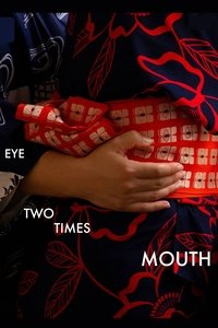 Poster for Eye Two Times Mouth