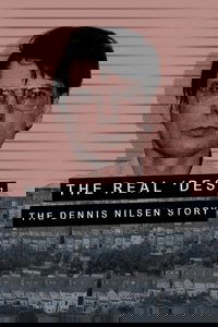 The Real Des: The Dennis Nilsen Story