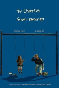 To Charlie, from Kamryn
