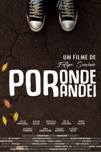 Poster for Por Onde Andei