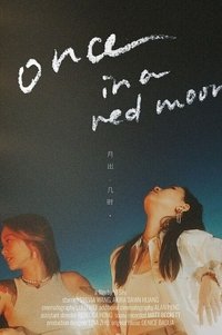 Poster for Once in a Red Moon