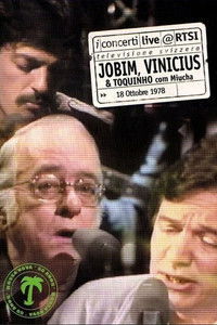 Jobim, Vinicius & Toquinho com Miucha - Live@RTSI