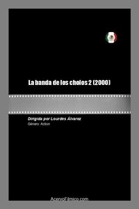 La banda de los cholos 2