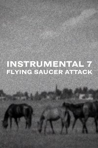 Poster for Flying Saucer Attack - Instrumental 7