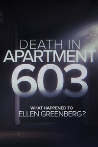 Poster for Death in Apartment 603: What Happened to Ellen Greenberg?