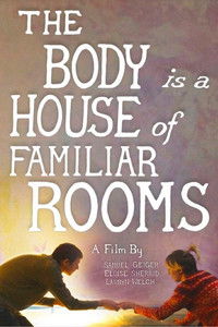 Poster for The Body Is a House of Familiar Rooms