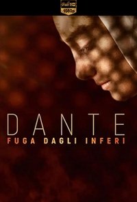Dante. Fuga dagli inferi