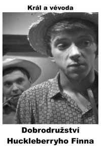 Dobrodružství Huckleberryho Finna - Král a vévoda