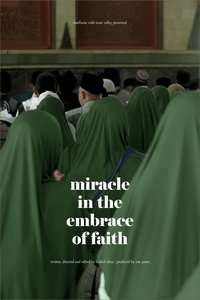 Miracle In The Embrace Of Faith