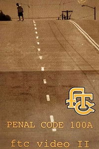 Poster for FTC - Penal Code 100A