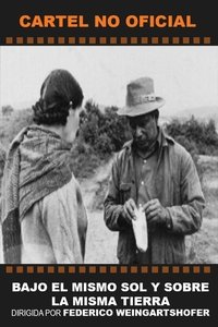 Poster for Bajo el mismo sol y sobre la misma tierra