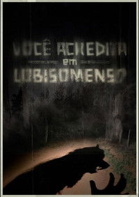 Você Acredita em Lobisomens?