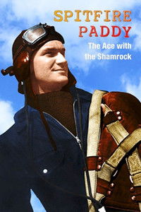 Poster for Spitfire Paddy: The Ace with the Shamrock