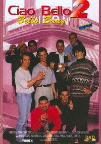Ciao Bello 2: Bello Bang
