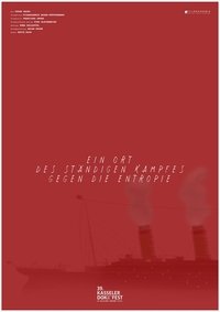 Poster for A place of constant struggle against entropy