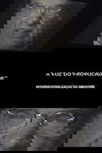 A Voz do Provocador: Internacionalização da Amazônia