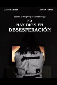 Poster for No Hay Dios en Desesperación