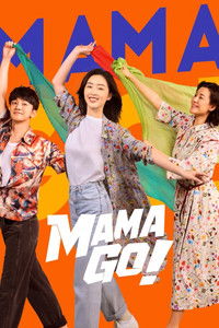 Poster for Mama Go!