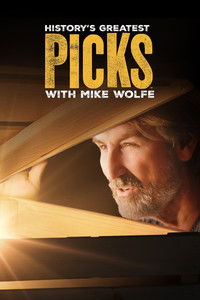 Poster for History's Greatest Picks with Mike Wolfe