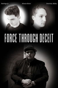 Poster for Force Through Deceit