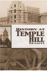 Poster for History at Temple Hill Manti