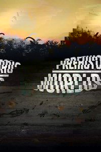 Prehistoric Worlds