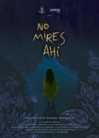 Poster for No mires ahí