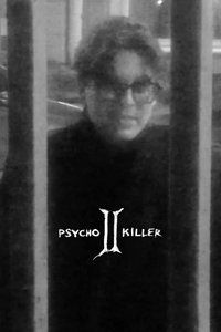 PSYCHO KILLER 2
