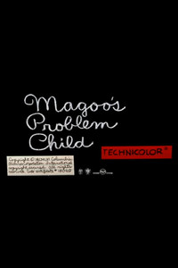 Magoo's Problem Child