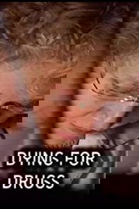 Dying for Drugs