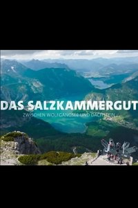 Poster for Das Salzkammergut - Zwischen Wolfgangsee und Dachstein