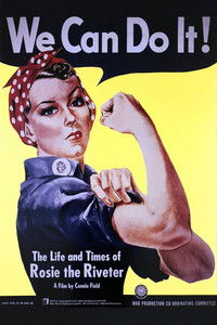 Poster for The Life and Times of Rosie the Riveter