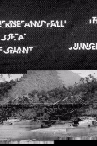 The Rise and Fall of a Jungle Giant