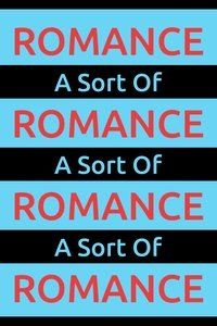 A Sort Of Romance
