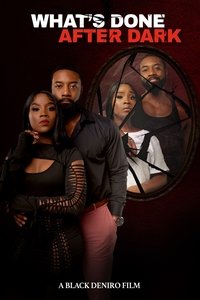 What's Done After Dark