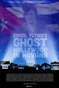 Poster for Errol Flynn's Ghost: Hollywood in Havana