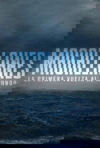 Magallanes: la primera vuelta al mundo