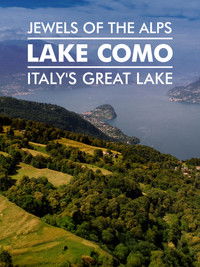 Poster for Jewels Of The Alps - Italy's Great Lakes