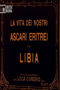 Poster for La vita dei nostri Ascari eritrei in Libia