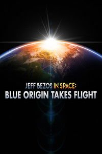 Poster for Jeff Bezos in Space Blue Origin Takes Flight
