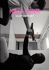Poster for Neo Noir - An Action Short