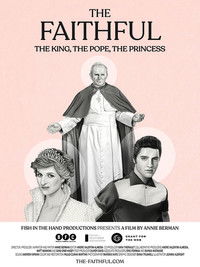 Poster for The Faithful: The King, The Pope, The Princess