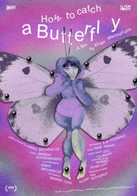 Poster for HOW TO CATCH A BUTTERFLY